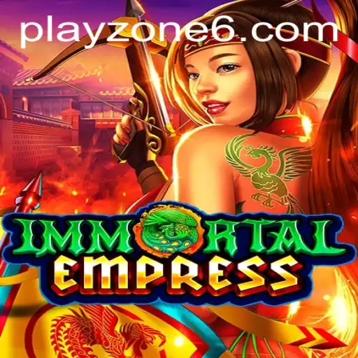 Discover ImmortalEmpress: A Riveting Adventure in PLAYZONE